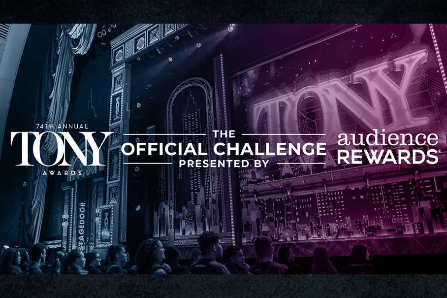 The Official Tony Awards Challenge, presented by The Tony Awards and Audience Rewards
