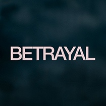 Betrayal